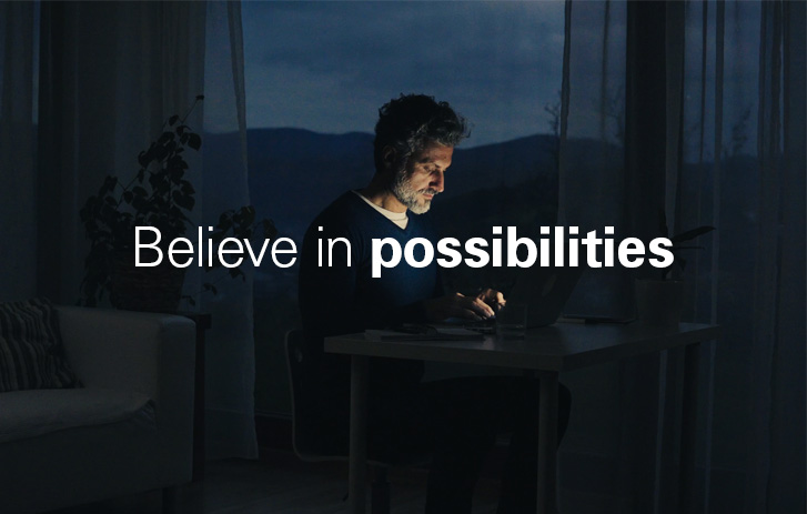 Believe in Possibilities